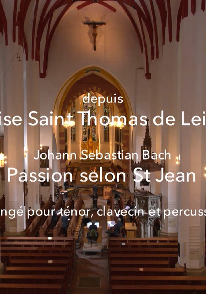 Johann Sebastian Bach Passion selon SaintJean